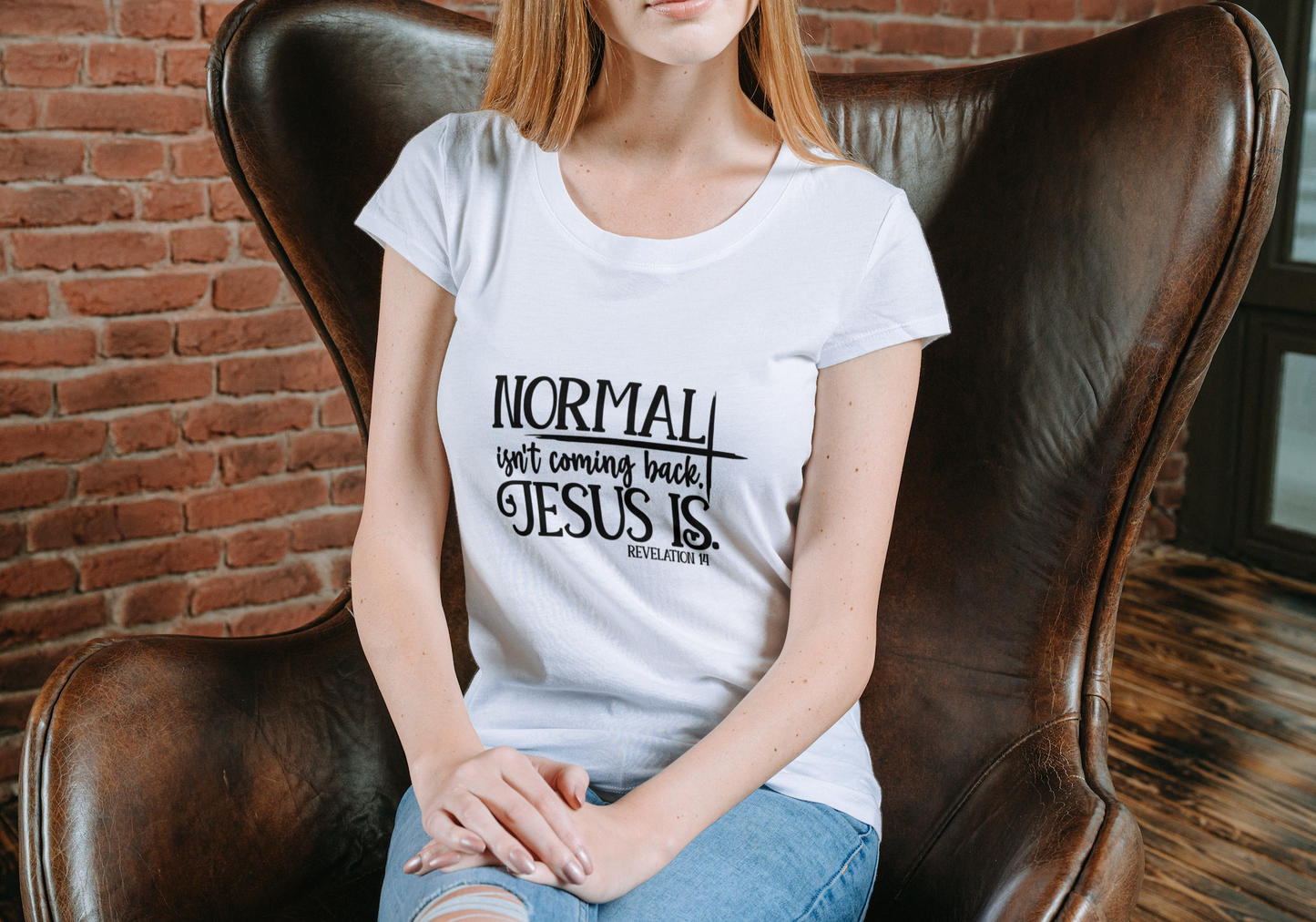 Normal isn't coming back, Jesus is T-shirt