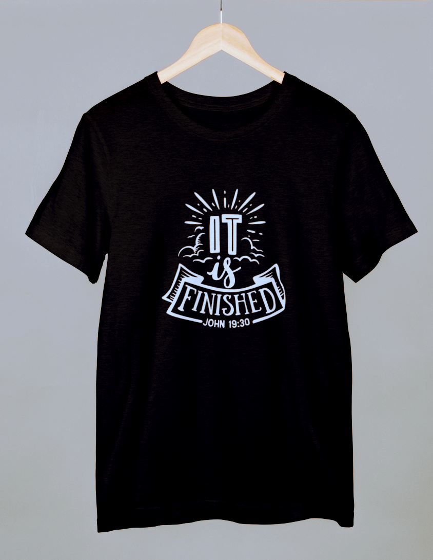 It is finished John 19:30 T-shirt