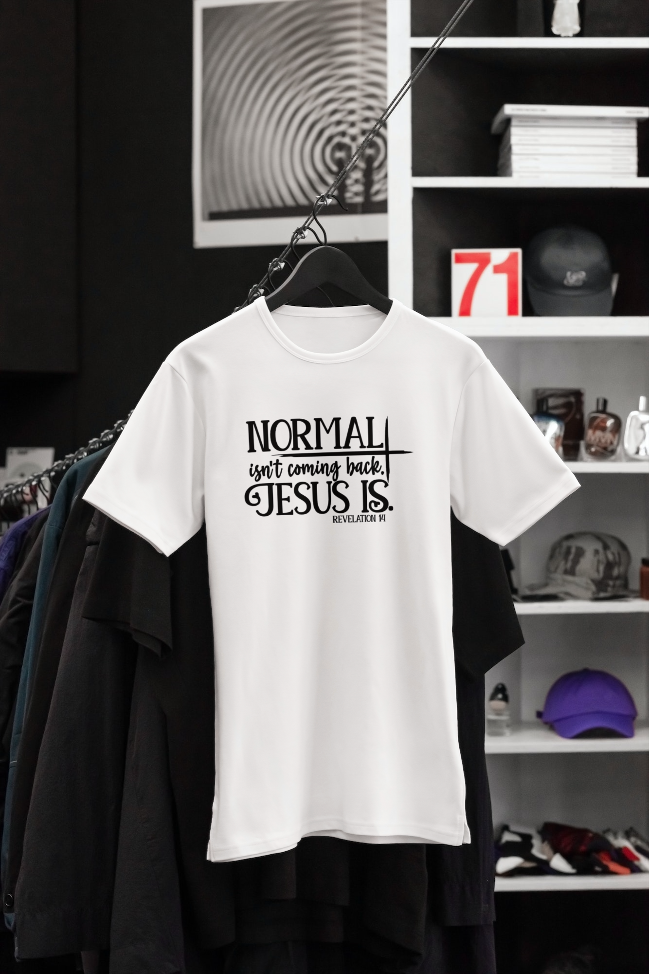 Normal isn't coming back, Jesus is T-shirt