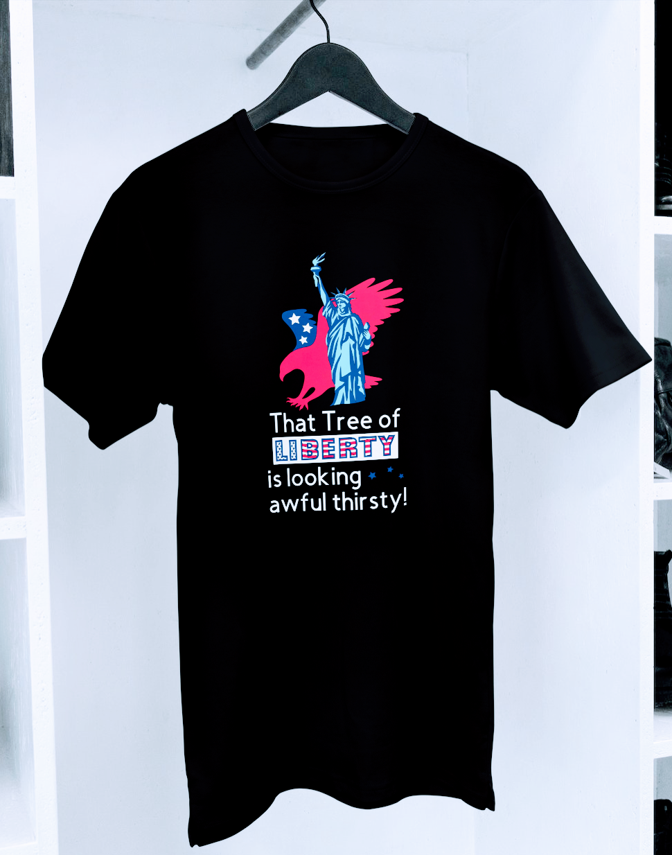 That Tree of Liberty is looking awful thirsty T-shirt