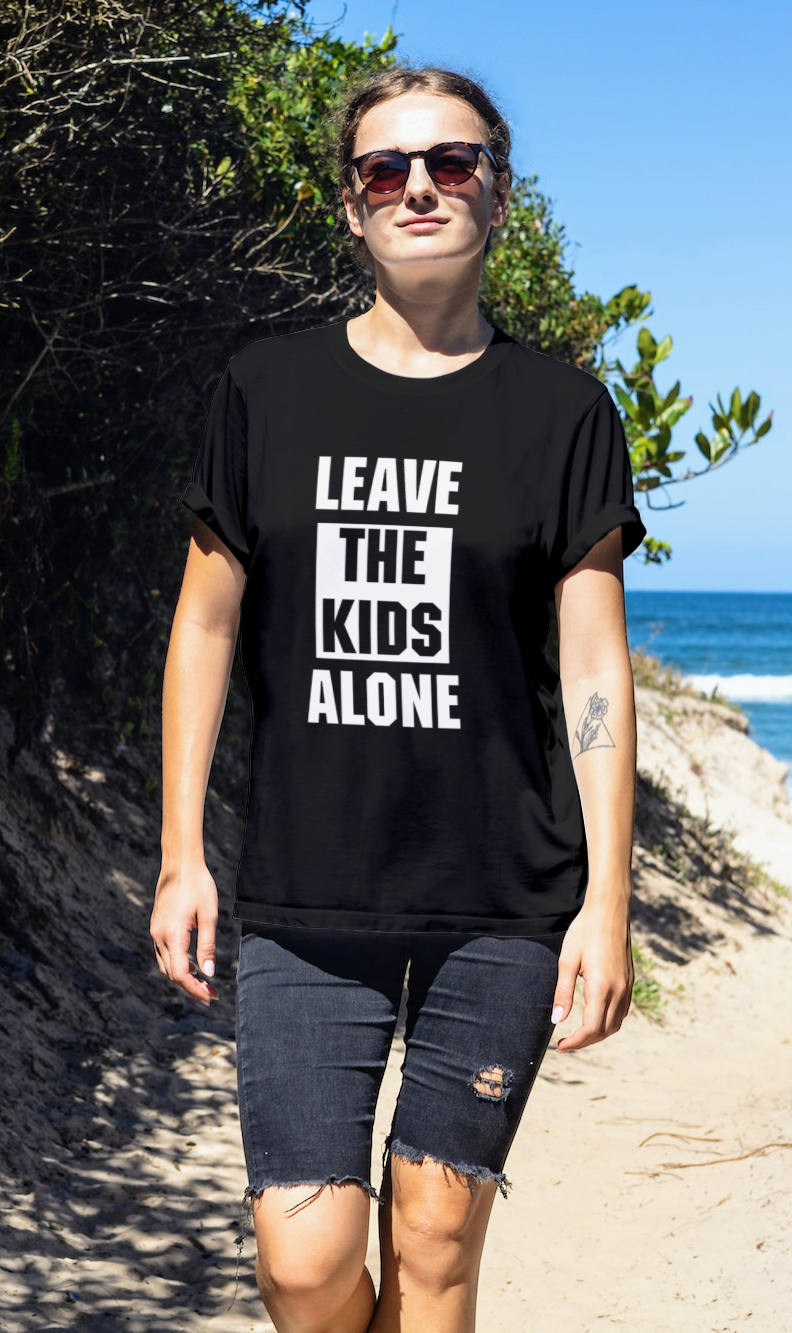 Leave the Kids Alone T-shirt