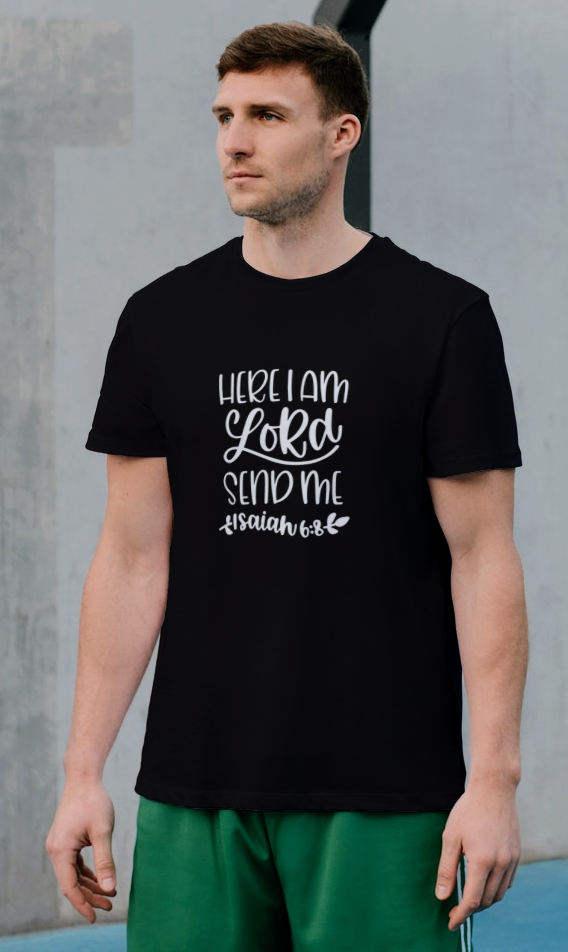 Here I am Lord send me Isaiah 6:8 T-shirt