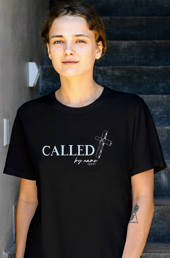 Called by name Isaiah 43:1 Tshirt