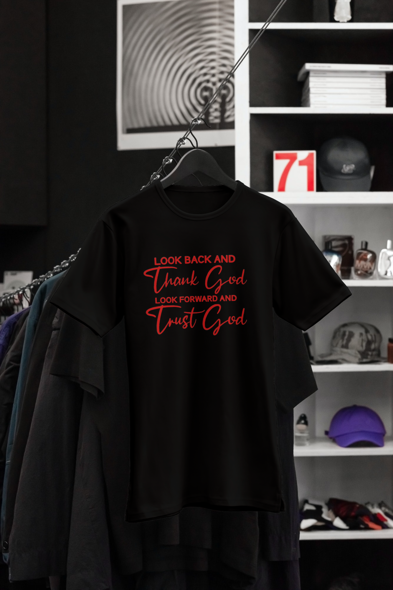 Look Back and Thank God Look Forward and Trust God Tshirt