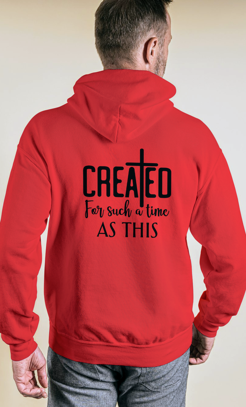 Created for such a time as This Hoodie