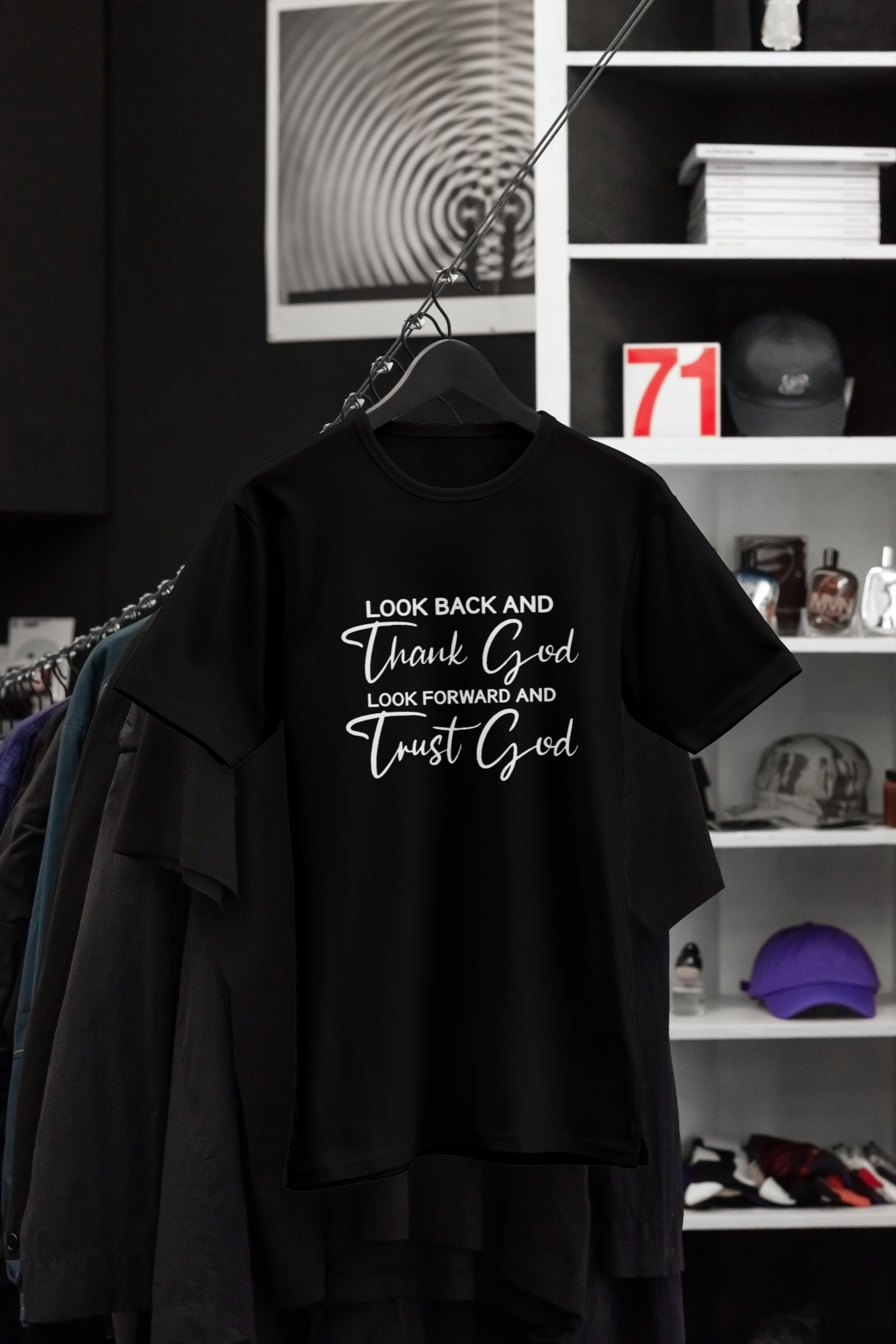 Look Back and Thank God Look Forward and Trust God Tshirt