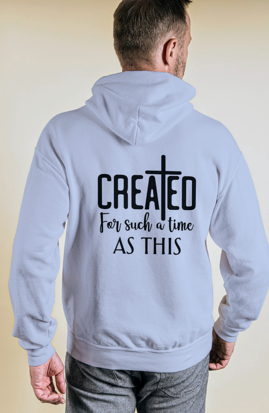 Created for such a time as This Hoodie